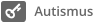 Autismus